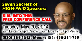 CONF CALL: Earn $500 to $5,000 In A Day Speaking For A Living